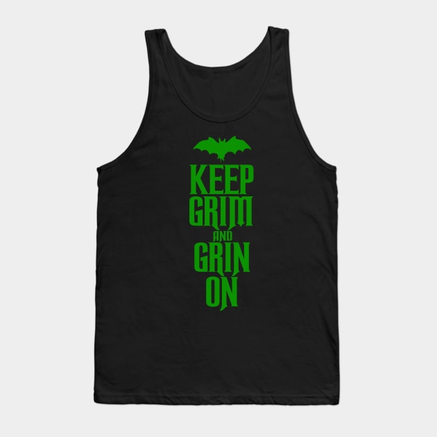 Keep Grim and Grin On Tank Top by PopCultureShirts